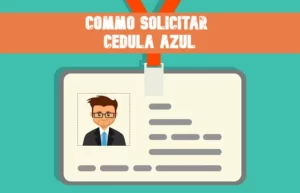 Como solicitar la Cédula Azul