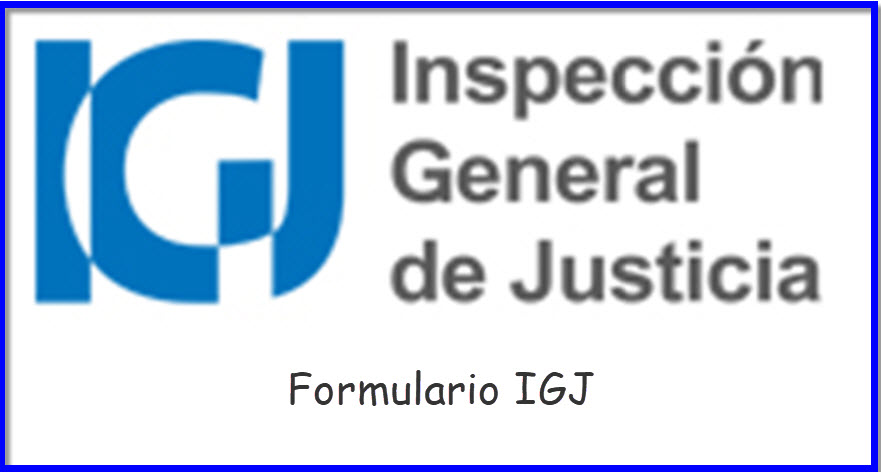 Formulario IGJ Como Completarlo